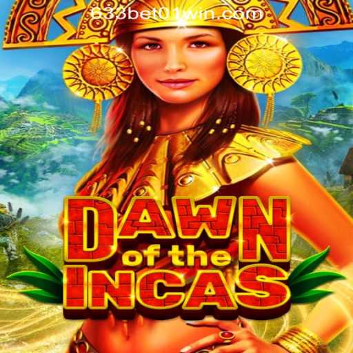 Discover the Mystical Realms of 'DawnoftheIncas' - A Captivating Journey with 633Bet01